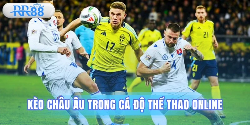 Kèo bóng đá châu Âu