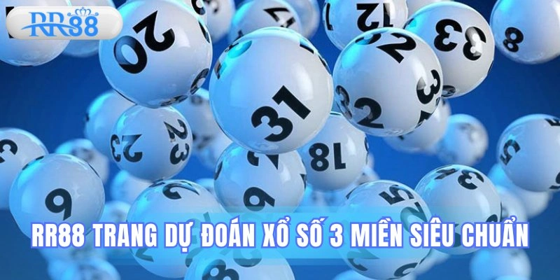 dự đoán xổ số 3 miền